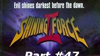 Shining Force II - Part #47 - Possession is Nine Tenths of the Law