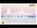 DESERT STAR - Edge of the World [Monstercat Release]