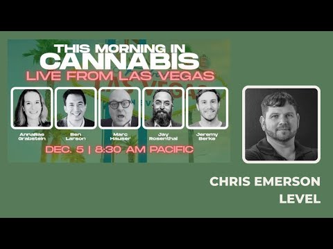 Designing Cannabis Beyond Flower | In-Depth with Chris Emerson of LEVEL