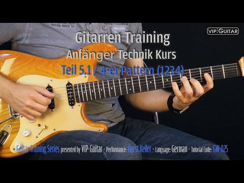 Gitarren Training: Anfänger Technik Kurs Teil 5.1 / 4-er Pattern (1234) 40-60 BPM