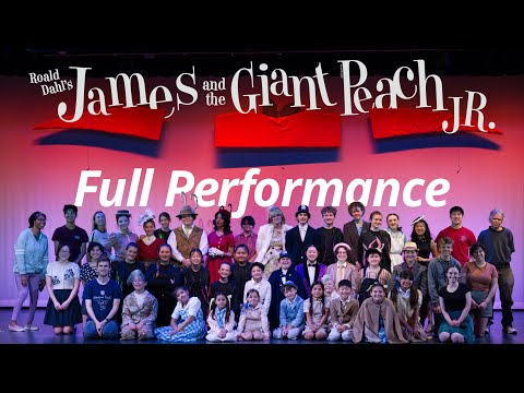 James the Giant Peach JR. - Full Performance