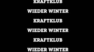 Kraftklub - Wieder Winter