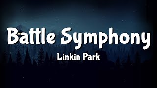 Linkin Park - Battle Symphony (Lyrics)