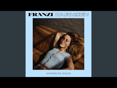 Schönster Fehler - Franzi Harmsen