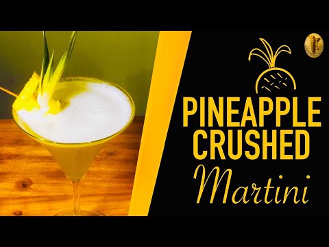 PINEAPPLE CRUSHED MARTINI | VODKA Based Martini
