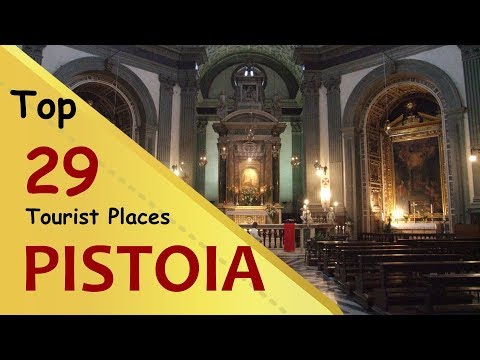 "PISTOIA" Top 29 Tourist Places | Pistoia Tourism | ITALY