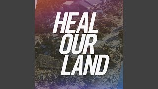 Heal Our Land
