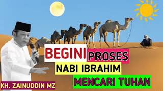 Download lagu PROSES NABI IBRAHIM MENCARI TUHAN‼️ CERAMAH KH. ZAINUDDIN MZ. mp3