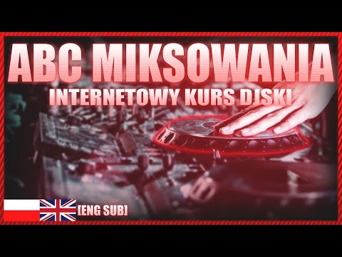 Poradnik dla Dj / Internetowy Kurs DJski [+ENG SUB]