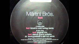Märtini Brös - Hot (Brook's Cold Turkey Remix)