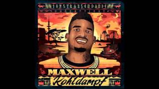 Maxwell - Nix war Geplant (Kohldampf)