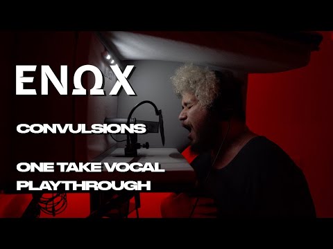 ENOX - Convulsions Live One Take Vocal Playthrough