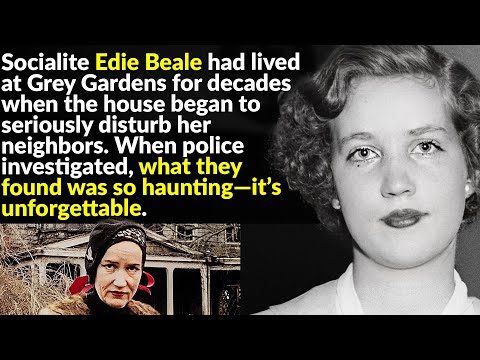 Grey Gardens’ Darkest Secret: The Tragedy Of Edie Beale