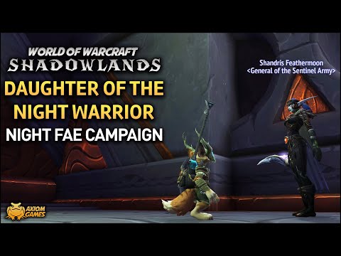 WoW: Shadowlands - Night Fae Campaign: Daughter of the Night Warrior