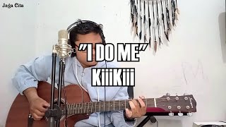 KiiiKiii - I DO ME | acoustic cover