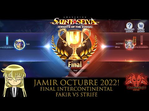 🏆JAMIR INTERCONTINENTAL OCTUBRE 2022🏆 FINAL FAKIR VS STRIFE! - Saint Seiya Awakening KOTZ
