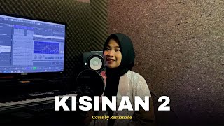Download lagu Kisinan 2 - Restianade (Acoustic Version) mp3