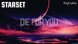 DIE FOR YOU | STARSET - LYRICS