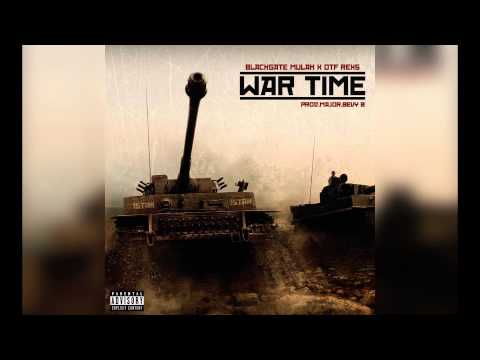 MulahVeli x OTF Rex - War Time(Prod@MajorBevy)