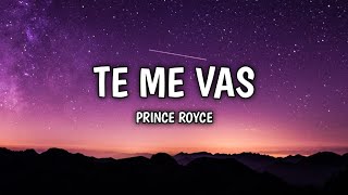 Te Me Vas - Prince Royce (Lyrics)