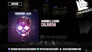 Hardwell & KURA - Calavera [OUT NOW!]