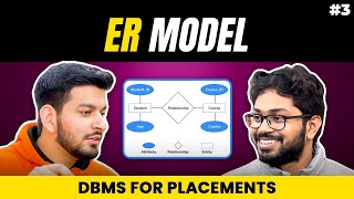 Lecture 3: ER Model Explained || ER Diagram Notations || DBMS for Placements