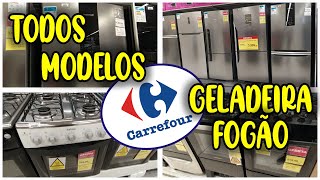 GELADEIRAS E FOGÕES, PREÇO E MODELOS NO CARREFOUR.