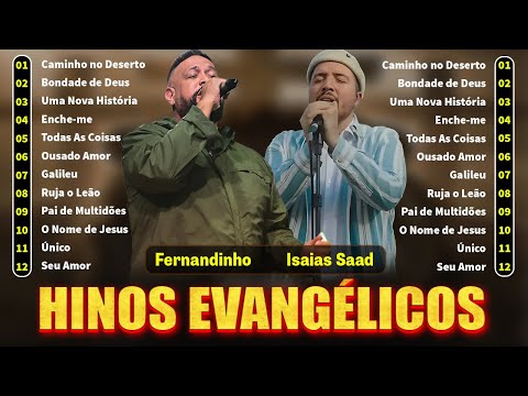 Fernandinho, Isaías Saad - Gospel Mais Tocadas-Melhores Hinos Gospel Com Letras 2024