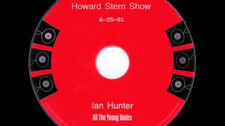 Ian Hunter - All The Young Dudes (Howard Stern)