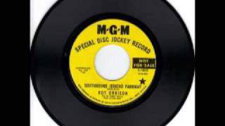 Southbound Jericho Parkway - Roy Orbison (ORIGINAL MONO VERSION)
