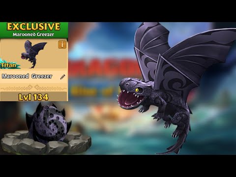 Marooned Greezer Max Level 134 Titan Mode - Dragons:Rise of Berk