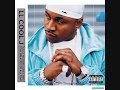 LL Cool J - U can't fuck with me Feat. Jayo Felony, Xzibit & Snoop Dogg