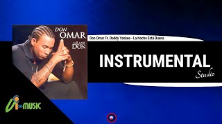 Don Omar ft. Daddy Yankee - La Noche Esta Buena (Instrumental) *ORIGINAL*