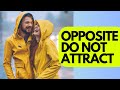 Why Opposites Don't Attract In Relationships.