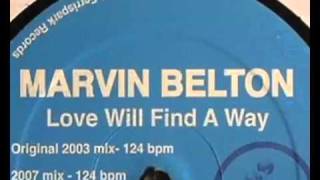 Marvin Belton - Love Will Find A Way (2007 Mix)