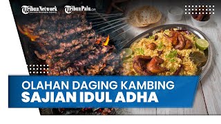 Rekomendasi 5 Olahan Daging Kambing Tanpa Santan yang Patut Dicoba saat Idul Adha 2022