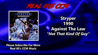 Stryper - Not That Kind Of Guy