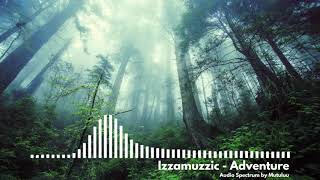 Izzamuzzic - Adventure ( Audio Spectrum )
