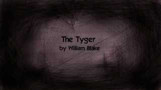 The Tyger by William Blake (music + lyrics)