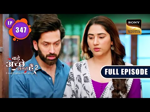 Pihu Aur Priya Ki Importance | Bade Achhe Lagte Hain 2 | Ep 347 | Full Episode | 27 Dec 2022