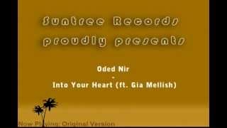 Oded Nir - Into Your Heart (ft. Gia Mellish) Incl. Richard Earnshaw & Dutchican Soul Remixs