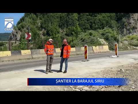 ȘANTIER LA BARAJUL SIRIU