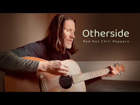 Otherside - Red Hot Chili Peppers (Acoustic Cover)