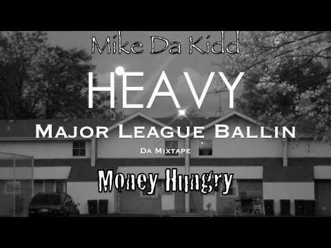 Mike Da Kidd-Heavy