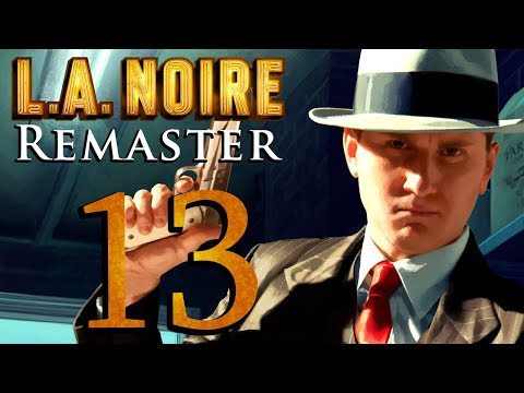 L.A. Noire Remastered playthrough pt13 - A Trial of Manhood