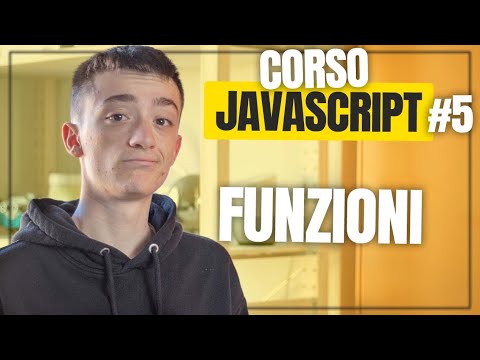 Le FUNZIONI, parametri e RETURN - #5 Tutorial completo JavaScript
