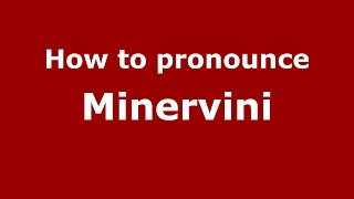 How to pronounce Minervini