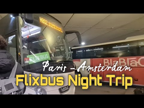 Flixbus Paris to Amsterdam | Night Bus Trip Report