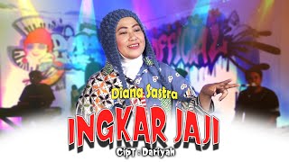 Download lagu INGKAR JANJI - DIANA SASTRA mp3