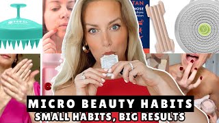 GAME CHANGING Micro Beauty Habits to Look Ten Years Younger!
